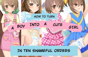 Otokonoko ga Kawaii Onnanoko ni Naru Tame no Juu no Shuuchi Meirei | How To Turn A Boy Into A Cute Girl In Ten Shameful Orders cover
