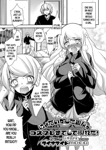 Nyotaika Shita Shinyuu ga Cosplay made Shite Arawareta! | My Genderbent Best Friend Showed Up in Cosplay! cover