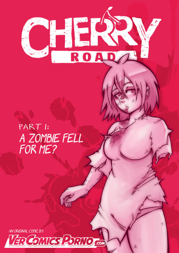 Cherry Road Part 1: A Zombie Fell For Me ? cover