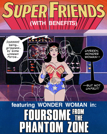 Super Friends with Benefits: Foursome from the Phantom Zone cover