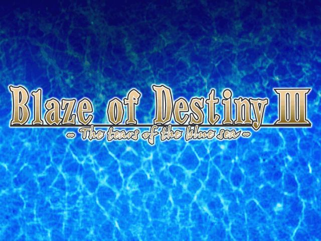 Blaze of Destiny Ⅲ The Tears of the Blue Sea page 4 full