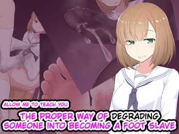 Oshiemasu, Ashidorei e no Otoshikata | Allow me to teach you the proper way of degrading someone into becoming a foot slave cover
