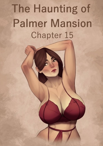 The Haunting Of Palmer Mansion Ch. 15 cover