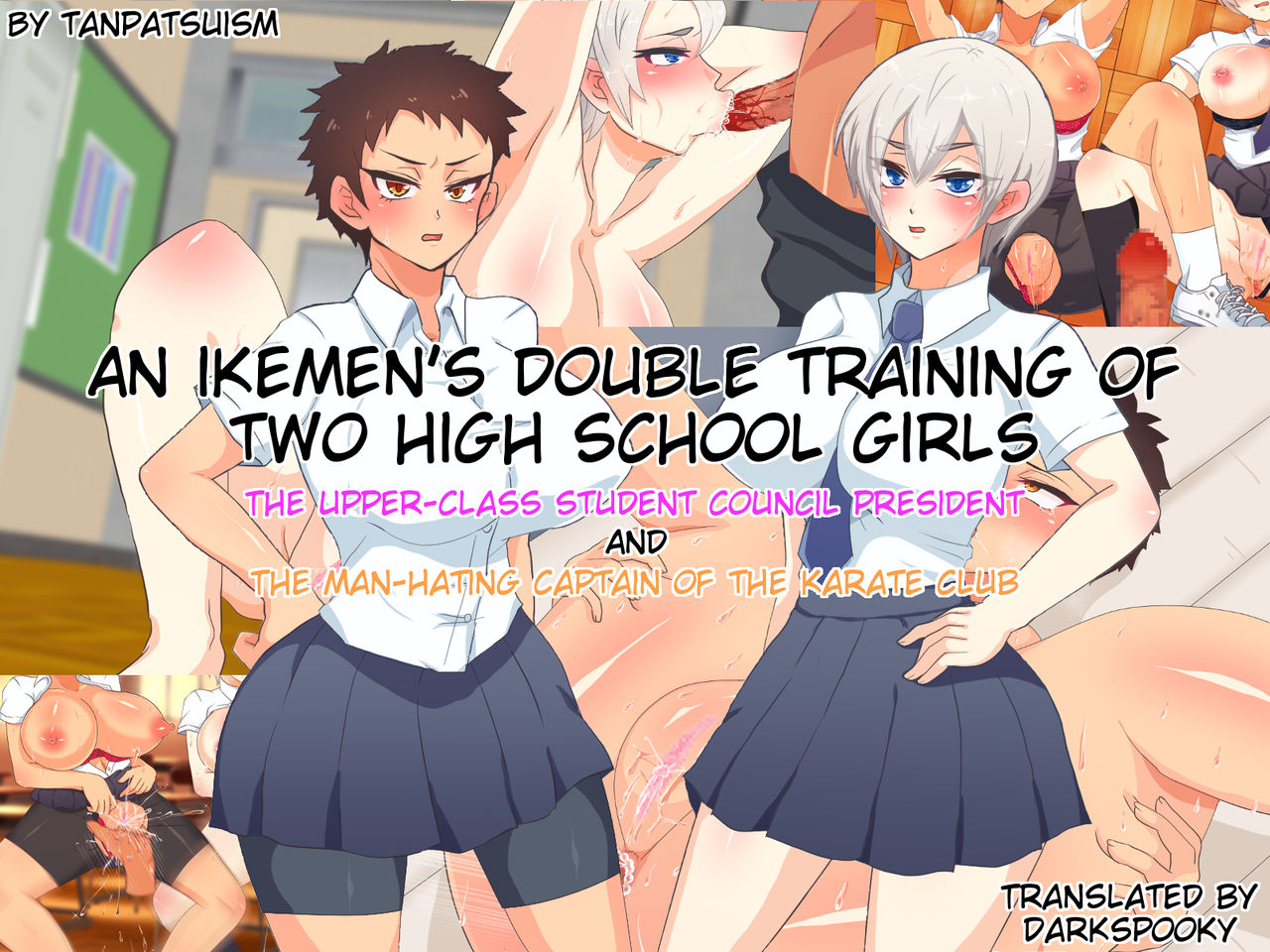 Ikemen JK Daburu Choukyou ~Kouki na Seitokaichou to Otokogirai no Karatebu Shushou~ | An Ikemen's Double Training of Two High School Girls page 1 full