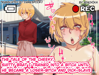The tale of the cheeky, shitty brat I trained into a bitch until he became a loser-bitch and dick-slave cover