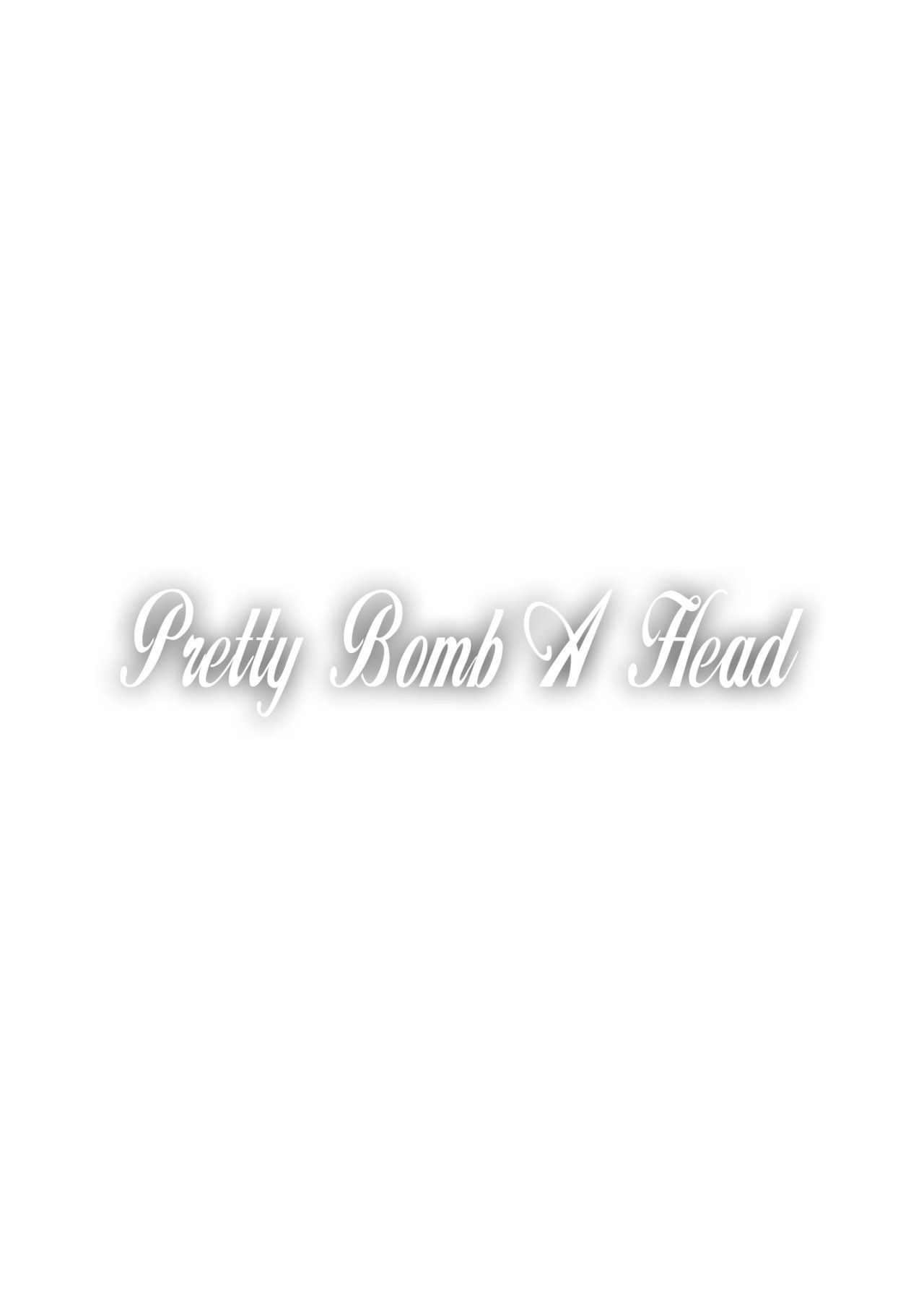 Pretty Bomb A Head page 2 full