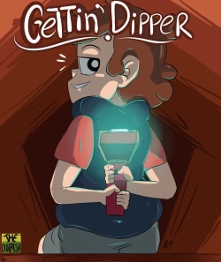 Gettin' Dipper #1