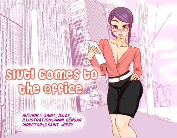 Slut! Comes to the office cover