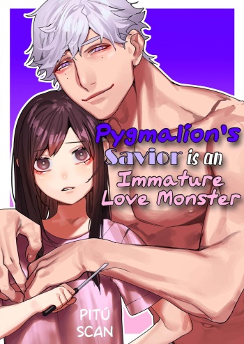 Pygmalion no Kyuuseishu wa Seishin Nenrei 7-sai no Big Love Monster. | Pygmalion's Savior is an Immature Monster cover
