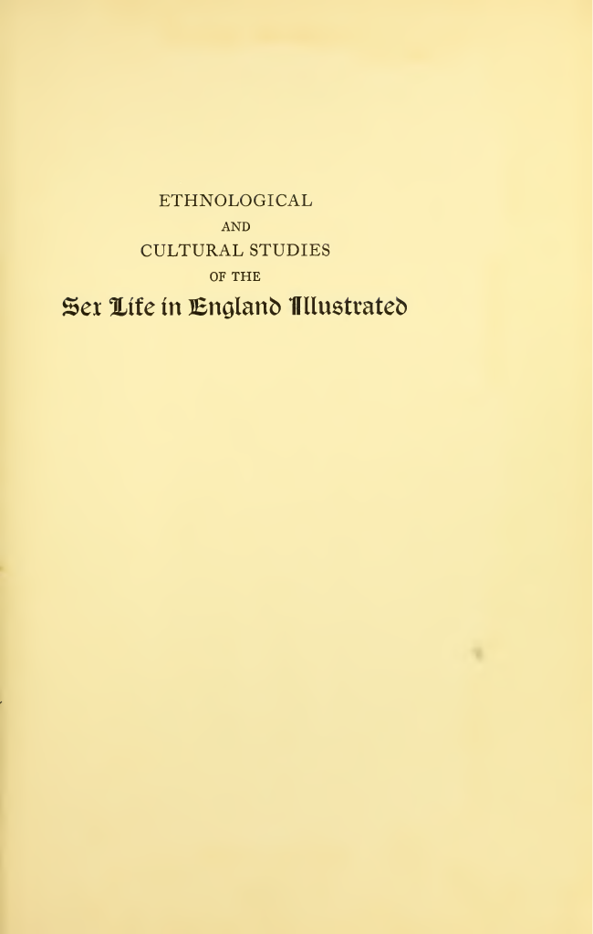Ethnological and cultural studies of the sex life in England page 5 full