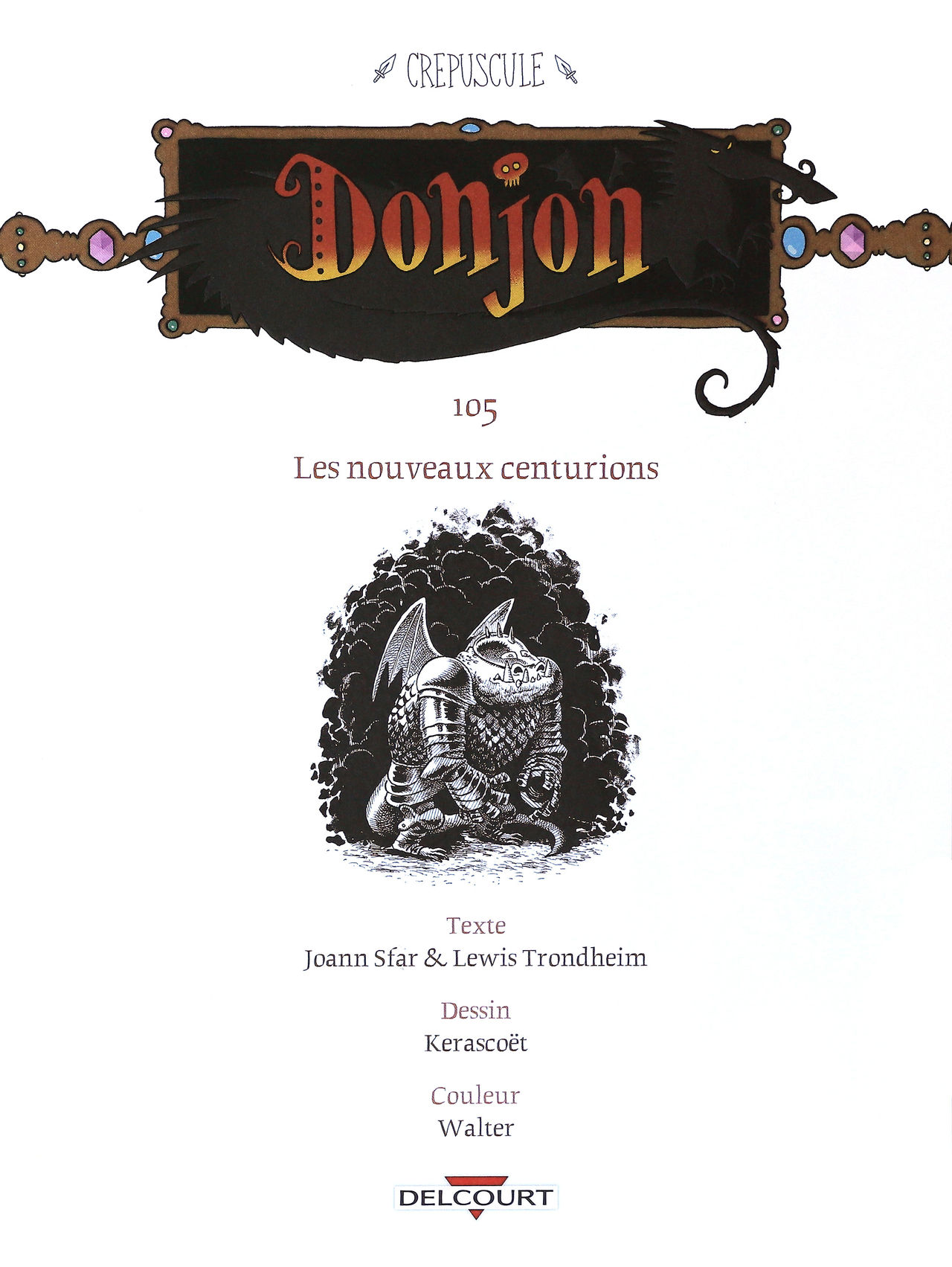 Donjon Crépuscule - Volume 5 - Les nouveaux centurions page 3 full