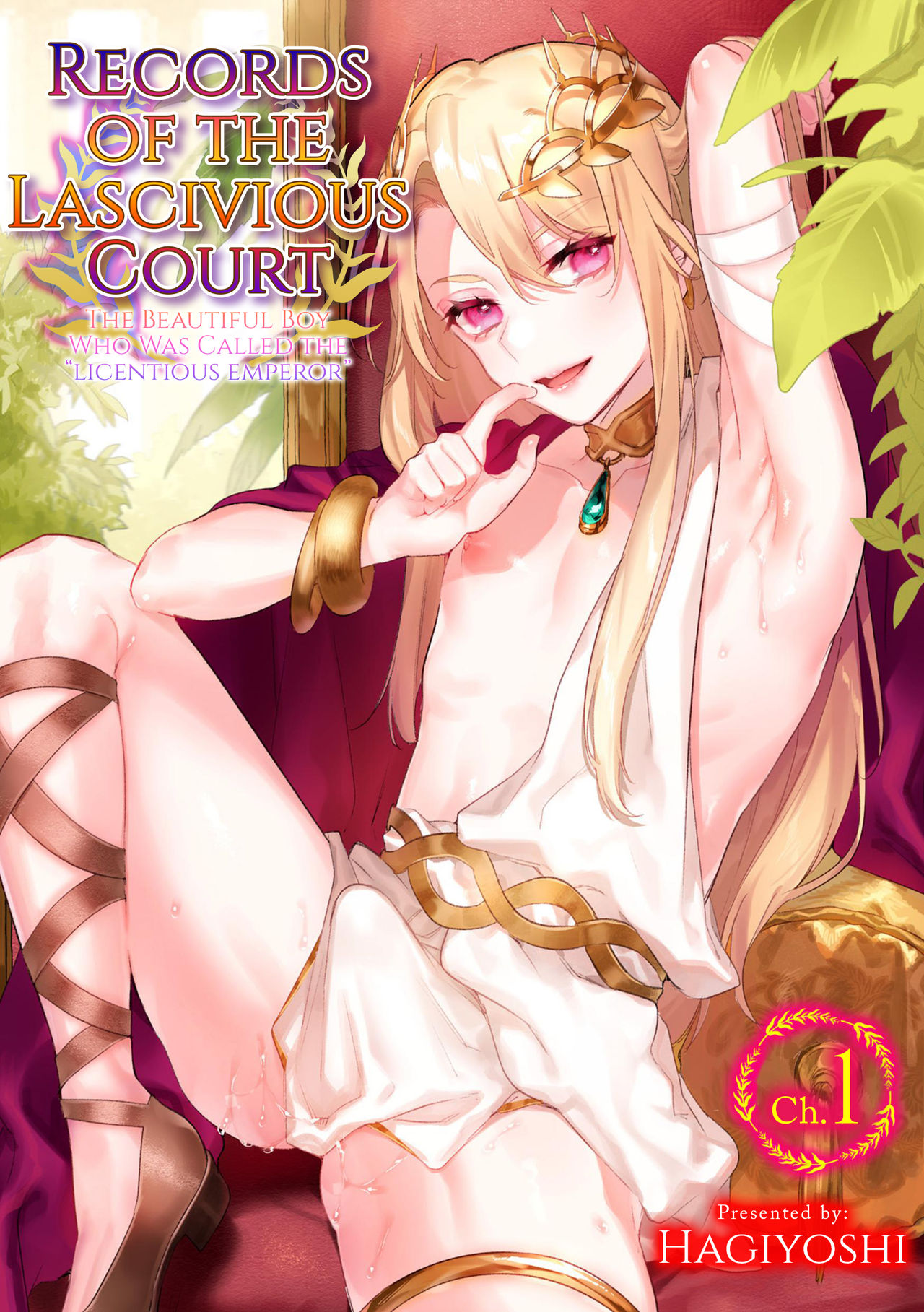 Intou Kyuuteishi ~Intei to Yobareta Bishounen~ Ch. 1 | Records of the Lascivious Court ~The Beautiful Boy  Who Was Called the “Licentious Emperor”~ Ch. 1 page 1 full