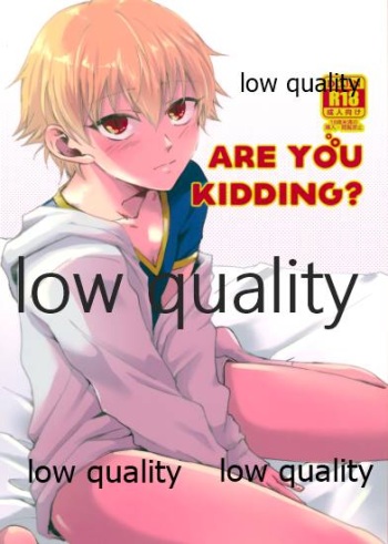 ARE YOU KIDDING? cover
