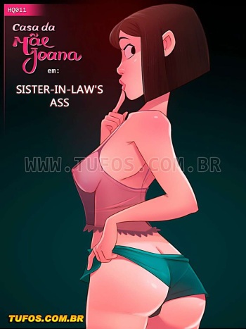 Casa Da Mãe Joana 11 – Sister-In-Law’s Ass – Tufos - english cover