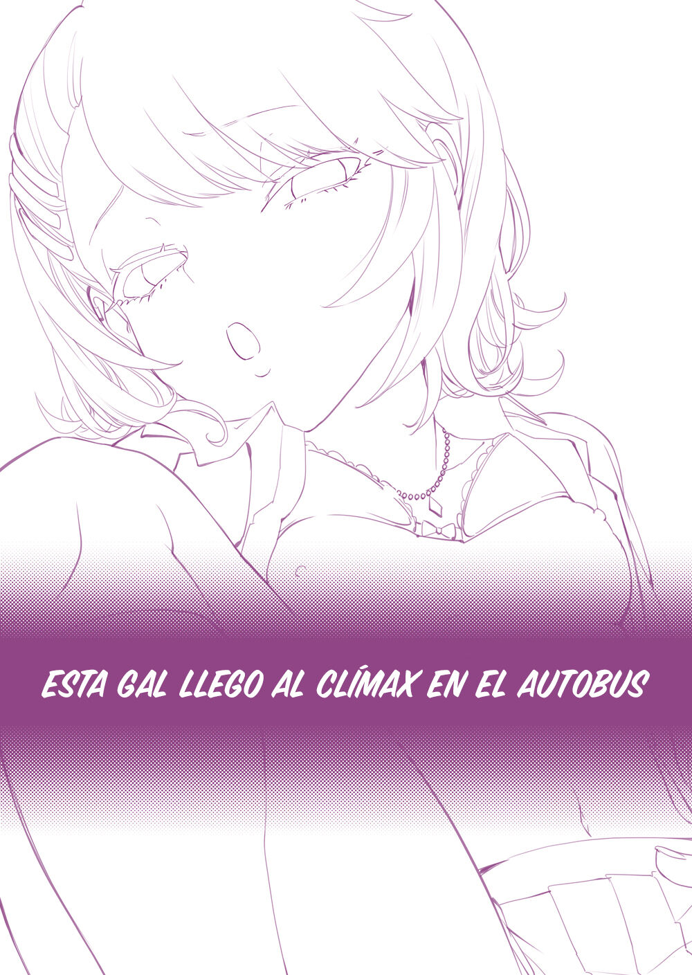 Galko wa Bus de Zecchouchuu | Está Gal llegó al Clímax en el Autobús page 2 full
