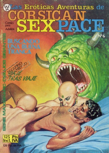 Las Eroticas Aventuras de Corsican Sexpace - N°6 - Buscando una buena tranca cover