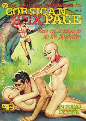Las Eroticas Aventuras de Corsican Sexpace - N°5 - Sexo en el planeta de los parasitos cover