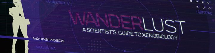 WANDERLUST // A scientist's guide to Xenobiology page 1 full